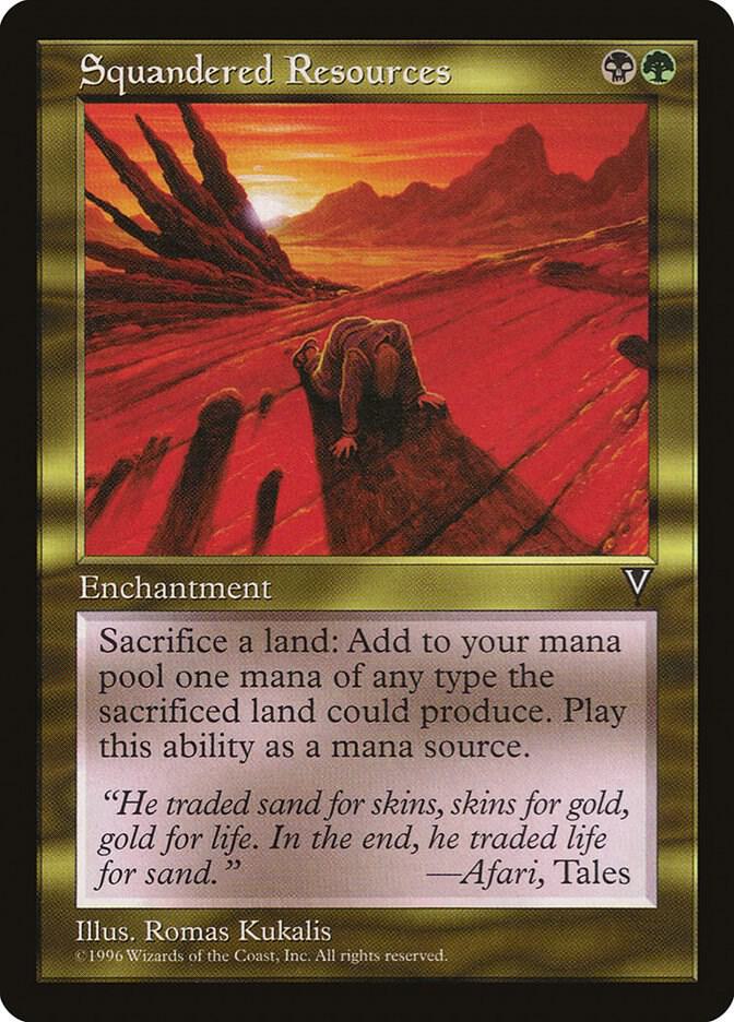 Squandered Resources | Visions #unknown