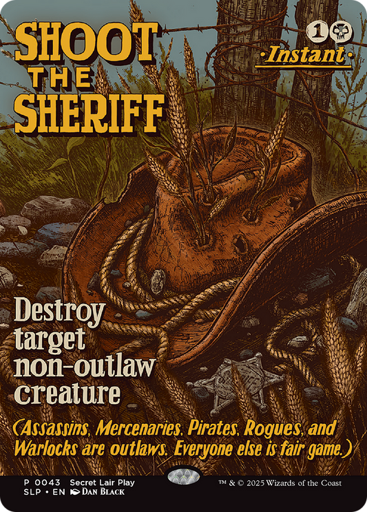 Shoot the Sheriff | Secret Lair Showdown #43
