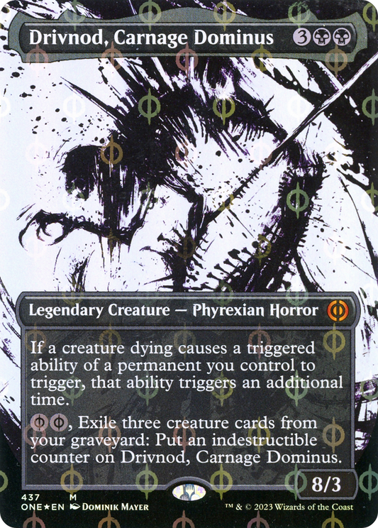 Drivnod, Carnage Dominus | Phyrexia: All Will Be One #437 [foil]